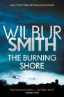 Burning Shore (The Courtney Series: The Burning Shore Sequence #1) By Wilbur Smith Cover Image