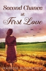 Second Chance at First Love: A Heartwarming Second Chance Romance Cover Image