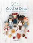 Lulu’s Crochet Dolls: 8 adorable dolls and accessories to crochet By Lulu Compotine Cover Image