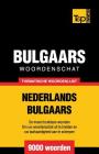 Thematische woordenschat Nederlands-Bulgaars - 9000 woorden By Andrey Taranov Cover Image