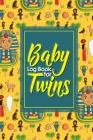 Baby Log Book for Twins: Baby Daily Log Sheet, Baby Log Book, Baby Tracker Daily, Newborn Baby Log Book, Cute Ancient Egypt Pyramids Cover, 6 x By Rogue Plus Publishing Cover Image