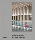 Hawkins\Brown: It's Your Building By Hugh Pearman (Introduction by) Cover Image