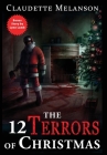 The 12 Terrors of Christmas: A Christmas Horror Anthology Cover Image