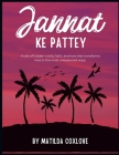 Jannat Ke Pattey: A tale of hidden truths, faith, and love that transforms lives in the most unexpected ways. By Matilda Coxlove Cover Image