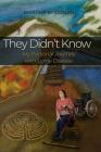 They Didn't Know: My Personal Journey with Lyme Disease By Martha M. Conan Cover Image