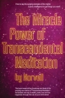 The Miracle Power of the Transcendental Meditation Cover Image