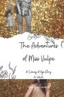 The Adventures of Miss Vulpe: A Coming of Age Story for Adults Cover Image