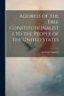 Address of the Free Constitutionalists to the People of the United States By Lysander Spooner Cover Image