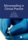 Microneedling in Clinical Practice By Boris Stoeber (Editor), Raja K. Sivamani (Editor), Howard Maibach (Editor) Cover Image