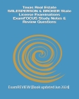 Texas Real Estate SALESPERSON & BROKER State License Examinations ExamFOCUS Study Notes & Review Questions Cover Image