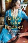 Les Femmes de Cavendon By Barbara Taylor Bradford, Marion Roman (Translator) Cover Image