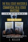 THE REAL ESTATE INVESTOR AND COMMERCIAL REAL ESTATE INVESTING for beginners: A complete step by step guide to increase your ROI about 21% and profit y Cover Image