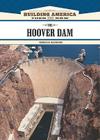 The Hoover Dam (Building America: Then and Now) Cover Image