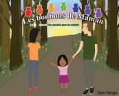 Les bonbons de Maman: Le livre éducatif de cannabis pour les enfants Cover Image