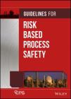 Guidelines for Risk Based Process Safety Cover Image