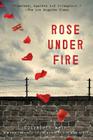 Rose Under Fire By Elizabeth Wein Cover Image