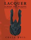 Lacquer Across the Oceans: : Independent Invention or Diffusion? By Celia Heil Cover Image