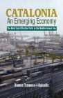 Catalonia - An Emerging Economy: The Most Cost-Effective Ports in the Mediterranean Sea Cover Image