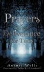 Prayers That Bring Deliverance for Teens By Aurora Wells Cover Image