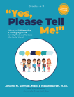 Yes, Please Tell Me!: Using the Peerspective Learning Approach to Help Preteens Navigate the Social World By Jennifer M. Schmidt, Megan R. Barrett, Brenda Smith Myles (Foreword by) Cover Image
