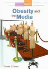 Obesity and the Media (Understanding Obesity) Cover Image