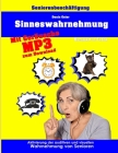 Sinneswahrnehmung: Mit Geräusche MP3 zum Download - Gültig bis zum 11.10.2020 By Denis Geier Cover Image