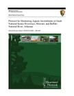 Protocol for Monitoring Aquatic Invertebrates at Ozark National Scenic Riverways, Missouri, and Buffalo National River, Arkansas By Jennifer L. Haack, U. S. Department National Park Service, Jessica a. Luraas Cover Image
