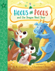 Hocus and Pocus and the Dragon Next Door By A. R. Capetta, Charlene Chua (Illustrator) Cover Image
