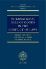 International Sale of Goods in the Conflict of Laws (Oxford Private International Law) By James J. Fawcett, Jonathan M. Harris, Michael Bridge Cover Image