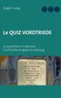 Le Quiz Vordtriede: 50 questions et réponses à la famille émigrée de Fribourg Cover Image