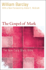 The Gospel of Mark (New Daily Study Bible) By William Barclay, Allister McGrath (Foreword by) Cover Image