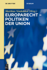 Politiken Der Union (de Gruyter Studium) Cover Image