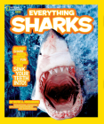 National Geographic Kids Everything Sharks: All the shark facts, photos, and fun that you can sink your teeth into Cover Image