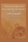 Financial Literacy & Ownership: What They Don't Want 