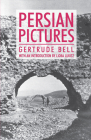 Persian Pictures (Anthem Travel Classics) By Gertrude Bell, Liora Lukitz (Introduction by) Cover Image