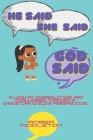 He Said, She Said, God Said: A look at disabilities and challenges through a Christian child's perspective By Amber Middleton Cover Image