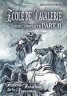 Ecole de Cavalerie Part II Expanded Edition a.k.a. School of Horsemanship: with an Appendix from Part I On the Bridle Cover Image