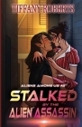 Stalked by the Alien Assassin (Alien Among Us #2) By Tiffany Roberts Cover Image