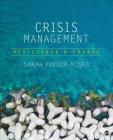 Crisis Management: Resilience and Change By Sarah Kovoor-Misra Cover Image