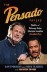 The Pensado Papers: The Rise of Visionary Online Television Sensation Pensado's Place By Dave Pensado, Herb Trawick, Maureen Droney Cover Image