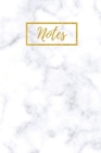 Notes: White Classic Marbel Notebook With Golden Title Perfect for Every Ocassion (Christmas, Birthday, Anniversary) By Wj Notebooks Cover Image