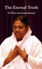 The Eternal Truth By Sri Mata Amritanandamayi Devi, Amma (Other) Cover Image