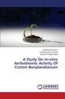 A Study on In-Vitro Anthelmintic Activity of Croton Bonplandianum Cover Image