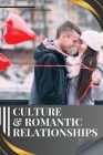 Culture & Romantic Relationships By A. Dorgan Johnny Cover Image