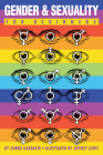 Gender & Sexuality For Beginners By Jaimee Garbacik, Jeffrey Lewis (Illustrator) Cover Image