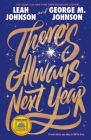 There's Always Next Year By Leah Johnson, George M. Johnson Cover Image