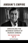 Ambani Empire: Unraveling the Business Genius of Mukesh Ambani By Princewill Lagang Cover Image