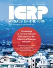 Icrp 2015 Fukushima Proceedings: Proceedings of the 2015 International Workshop on the Fukushima Dialogue Initiative (Annals of the Icrp) Cover Image