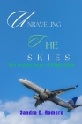 Unraveling the Skies: The Untold Story of Flight 2059 By Sandra D. Romero Cover Image