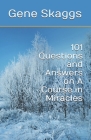 101 Questions and Answers on A Course in Miracles By Gene Skaggs Cover Image